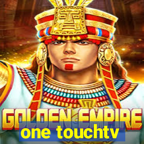 one touchtv